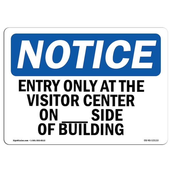 OSHA Notice Sign, 3.5" H, 5" W, Entry Only At Visitor Center On Sign, Landscape, 10PK